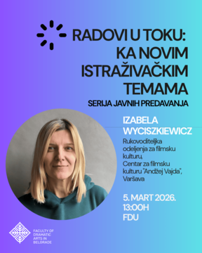 RADOVI U TOKU: KA NOVIM ISTRAŽIVAČKIM TEMAMA