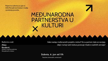 МЕЂУНАРОДНА ПАРТНЕРСТВА У КУЛТУРИ: ПРИПРЕМНА РАДИОНИЦА ЗА ПРИЈЕМНИ ОАС МЕНАЏМЕНТ И ПРОДУКЦИЈА