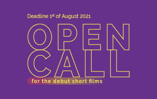 Open Call for the debut short films – New Talents Competition