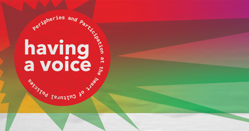 Having a Voice: Peripheries and Participation in the Heart of Cultural Policies